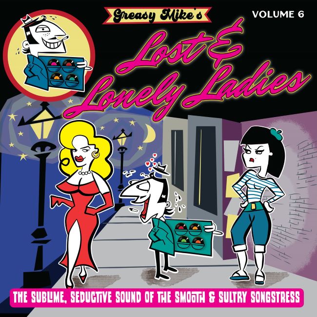 V.A. - Greasy Mike's Vol 6 : Lost & Lonely Lady's ( Ltd Lp )